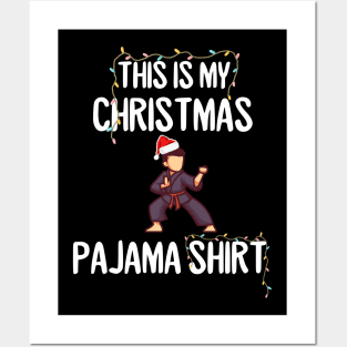 This is my Christmas pajama karate sport Posters and Art